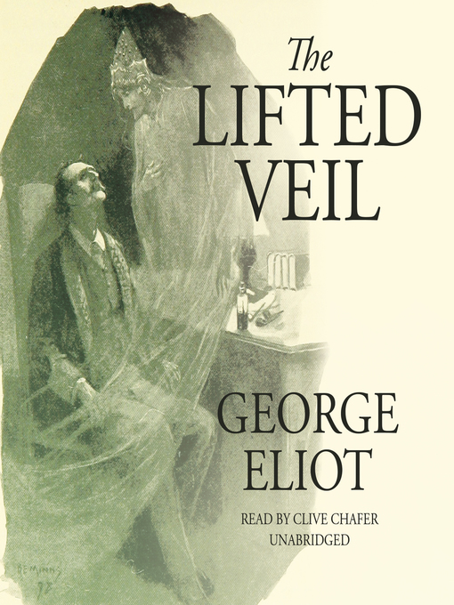 Title details for The Lifted Veil by George Eliot - Available